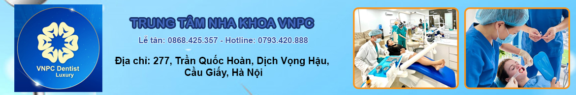 TRUNG TÂM NHA KHOA VNPC